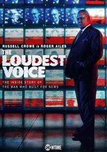The loudest voice [video reocrding] / Showtime presents ; a Blumhouse Television/Showtime production ; developed by Tom McCarthy and Alex Metcalf ; producers, Tamara Isaac, Agatha Barnes.