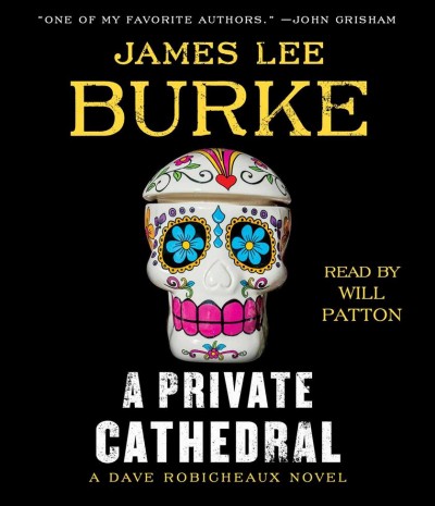 A private cathedral  [sound recording] / James Lee Burke.