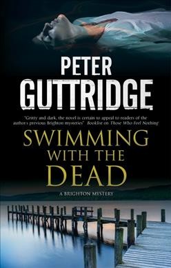 Swimming with the dead / Peter Guttridge.
