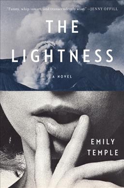 The lightness : a novel / Emily Temple.