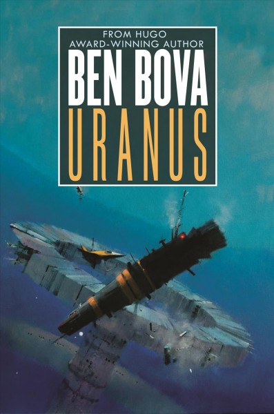 Uranus / Ben Bova.