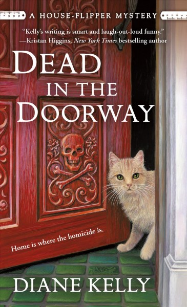 Dead in the doorway / Diane Kelly.