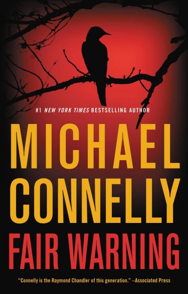 Fair warning [large print] / Michael Connelly.