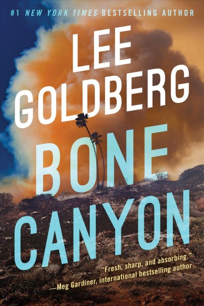 Bone canyon / Lee Goldberg. 