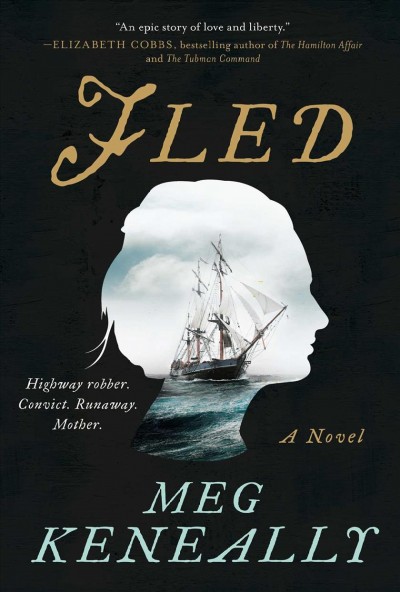 Fled : a novel / Meg Keneally.
