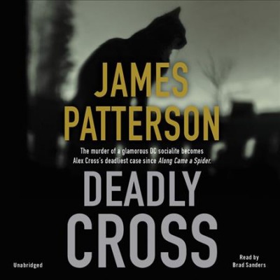 Deadly Cross / James Patterson.