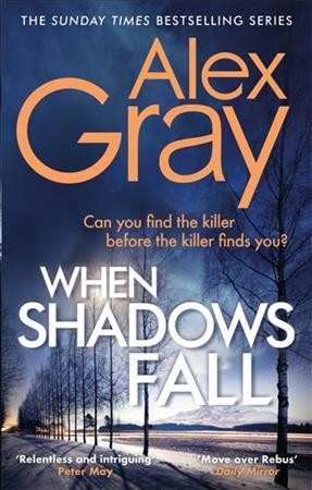 When shadows fall / Alex Gray.