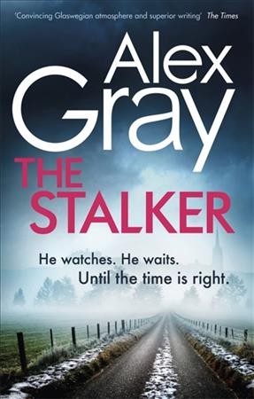 The stalker / Alex Gray.