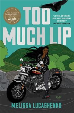 Too much lip : a novel / Melissa Lucashenko.