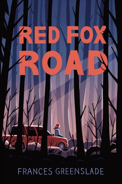 Red Fox Road / Frances Greenslade.