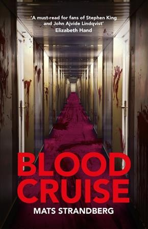 Blood cruise / Mats Strandberg ; English translation, Agnes Broomé.