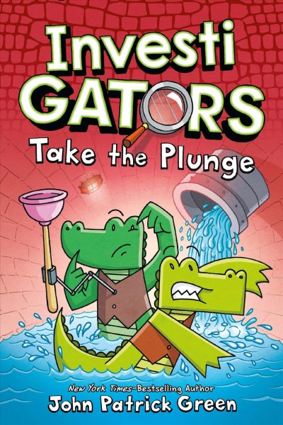 Take the plunge / written and illustrated by John Patrick Green ; with color by Aaron Polk.