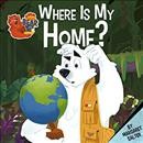 Where is my home? / written and illustrated by Margaret Salter.