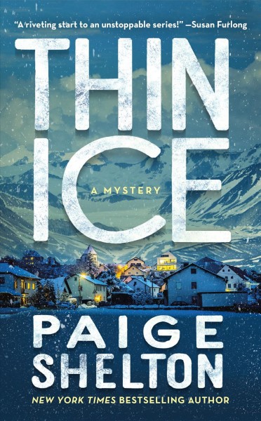 Thin ice : a mystery / Paige Shelton.