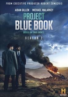 Project blue book. Season 2 [videorecording] / A & E Studios ; writers, David O'Leary and five others ; directors, Deran Sarafian and five others ; producer, Cecil O'Connor ; executive producer, Robert Zemeckis.