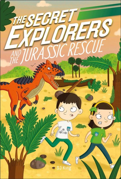 The Secret Explorers and the Jurassic rescue / SJ King ; illustrator, Emily O'Shea.
