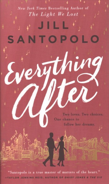 Everything after / Jill Santopolo.