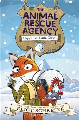 Case file: little claws / by Eliot Schrefer ; illustrated by Daniel Duncan.