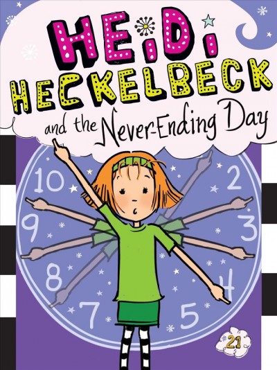 Heidi Heckelbeck and the never-ending day / by Wanda Coven ; illustrated by Priscilla Burris.