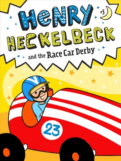 Henry Heckelbeck and the race car derby / by Wanda Coven ; illustrated by Priscilla Burris.