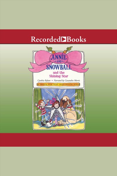 Annie and snowball and the shining star [electronic resource] : Annie and snowball series, book 6. Cynthia Rylant.