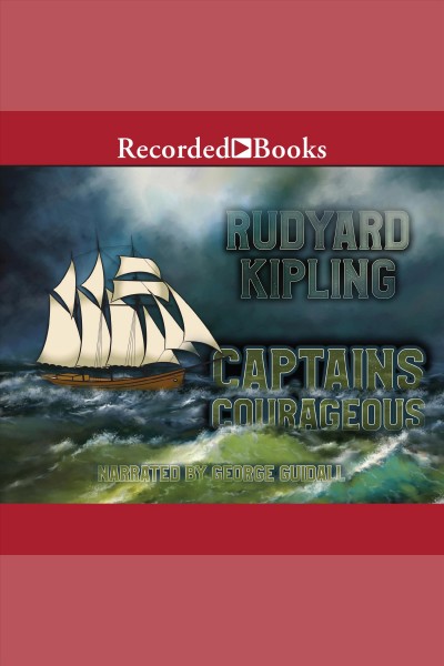 Captains courageous [electronic resource]. Rudyard Kipling.