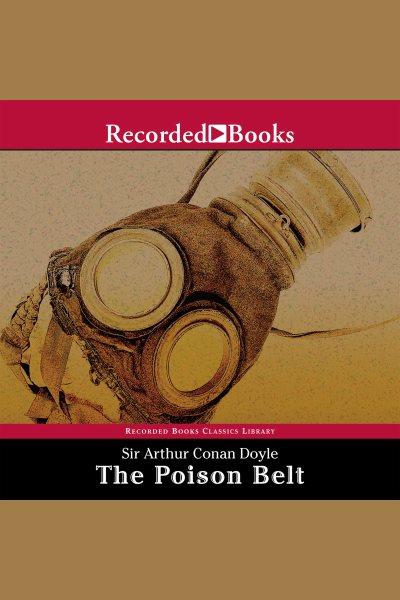 The poison belt [electronic resource]. Arthur Conan Doyle.