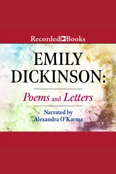 Emily dickinson [electronic resource] : Poems and letters. Emily dickinson.