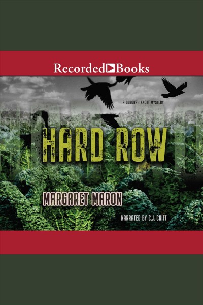 Hard row [electronic resource] : Judge deborah knott series, book 13. Maron Margaret.