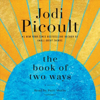 The book of two ways [audio reocrding] : a novel / Jodi Picoult.