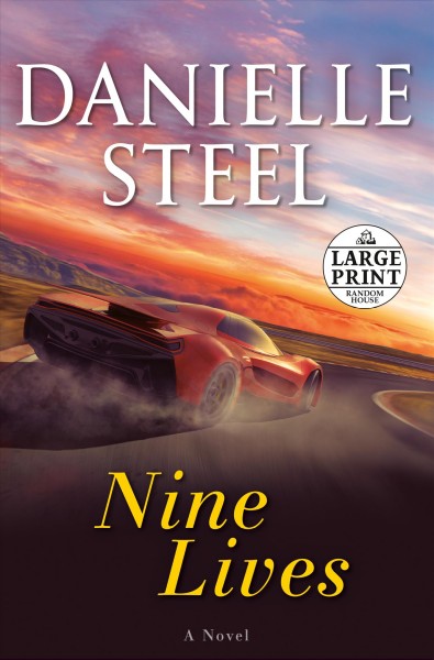 Nine lives : a novel [large print] / Danielle Steel.
