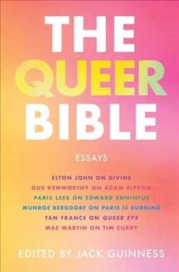 The queer bible : essays / edited by Jack Guiness.