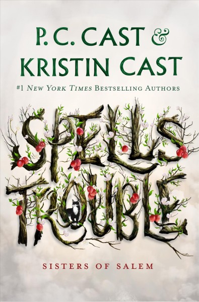Spells trouble / P.C. Cast, Kristin Cast.