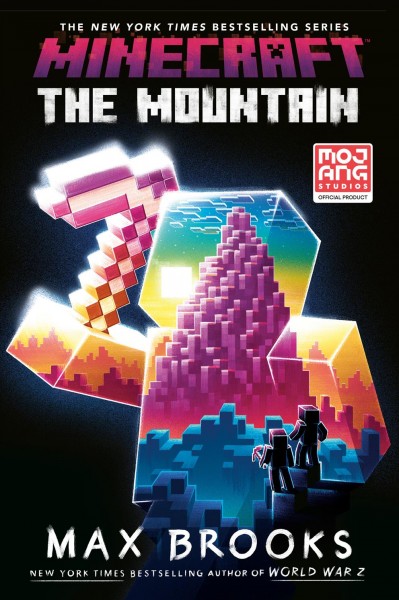 The mountain : an official Minecraft novel / Max Brooks.