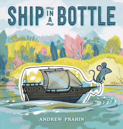 Ship in a bottle / Andrew Prahin.