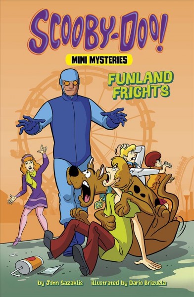 Funland frights / by John Sazaklis ; illustrated by Dario Brizuela.
