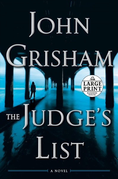 The judge's list [large print] : a novel / John Grisham.