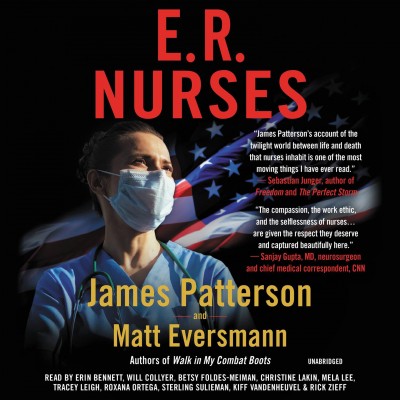 E.R. nurses / James Patterson and Matt Eversmann.