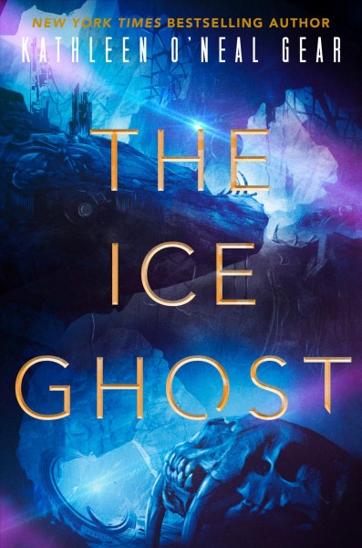 The ice ghost / Kathleen O'Neal Gear.