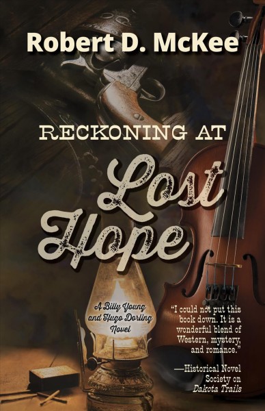 Reckoning at Lost Hope / Robert D. McKee.