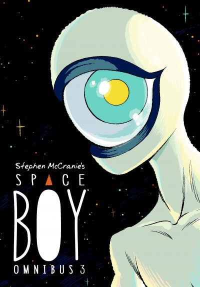 Space boy omnibus. 3 / written and illustrated by Stephen McCranie.