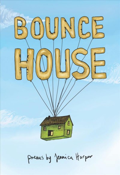 Bounce house : poems / Jennica Harper.