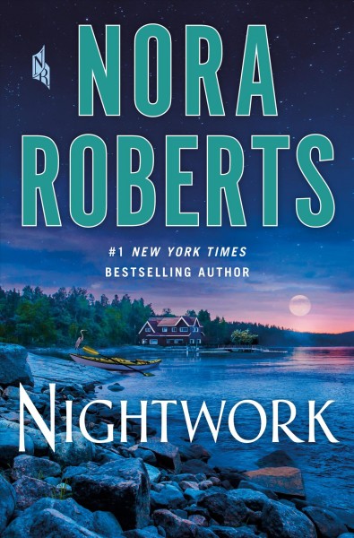 Nightwork / Nora Roberts.