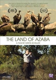 The land of Azaba [videorecording] / a film by Greta Schiller.