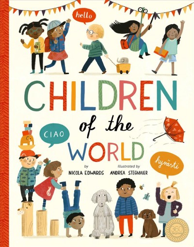 Children of the world / by Nicola Edwards ; illustrated by Andrea Stegmaier.