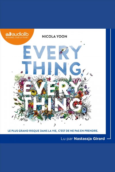 Everything, Everything / Nicola Yoon.