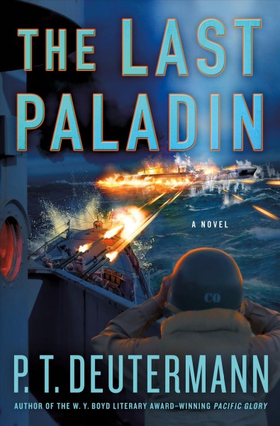 The last paladin : a novel / P.T. Deutermann.