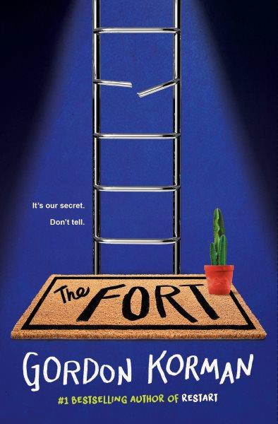 The fort / Gordon Korman.