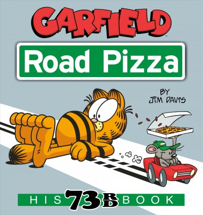 Garfield. Road pizza / by Jim Davis.