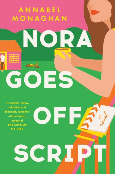 Nora goes off script / Annabel Monaghan.